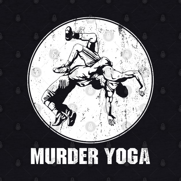 Murder Yoga - Funny Wrestling by Ayana's arts